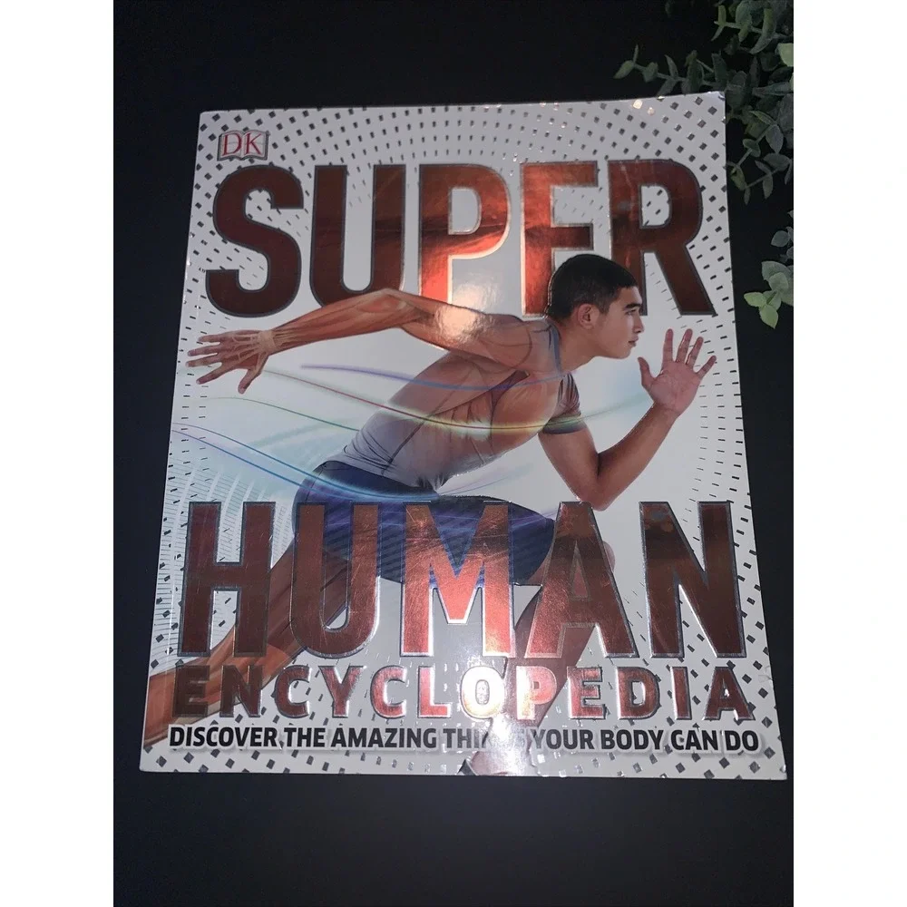 Super Human Encyclopedia‎ by Steve Parker DK PUBLISHING Discovery Kids 2014